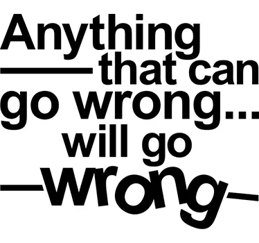 Vinil frase sobre ley de Murphy - TenStickers