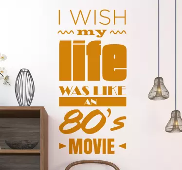 Adesivo anos 80 frase - TenStickers