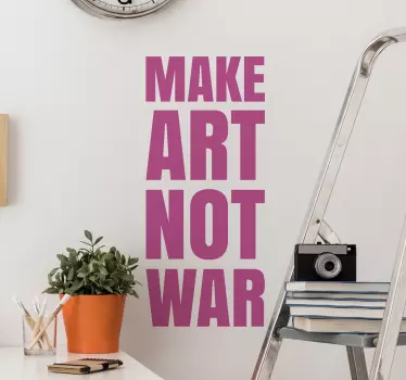 Autocolante texto make art not war - TenStickers