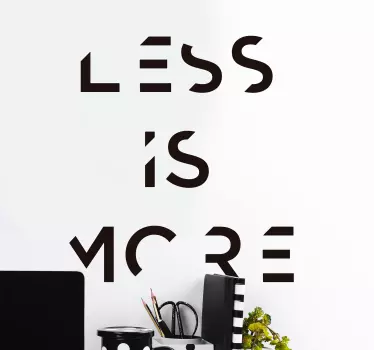 Autocolantes decorativos de motivação pessoal menos é mais - TenStickers