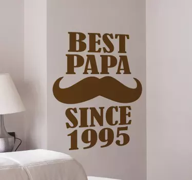 Vinil Decorativo Best Papa Since - TenStickers