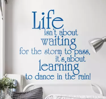 Vinil decorativo life is not about waiting - TenStickers