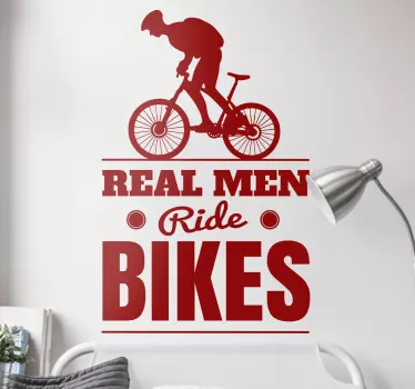 Vinil decorativo real men ride bikes - TenStickers