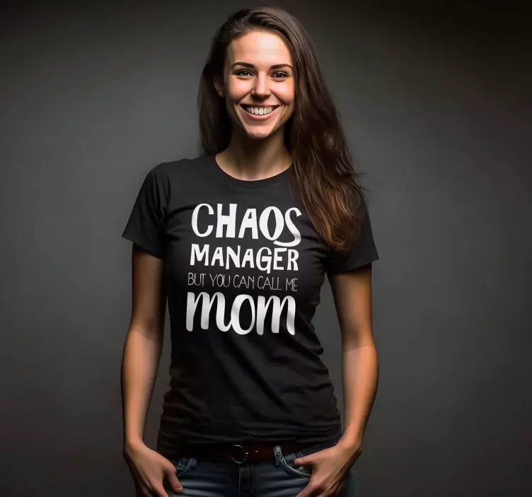 T-shirt chaos manager mom - TenStickers