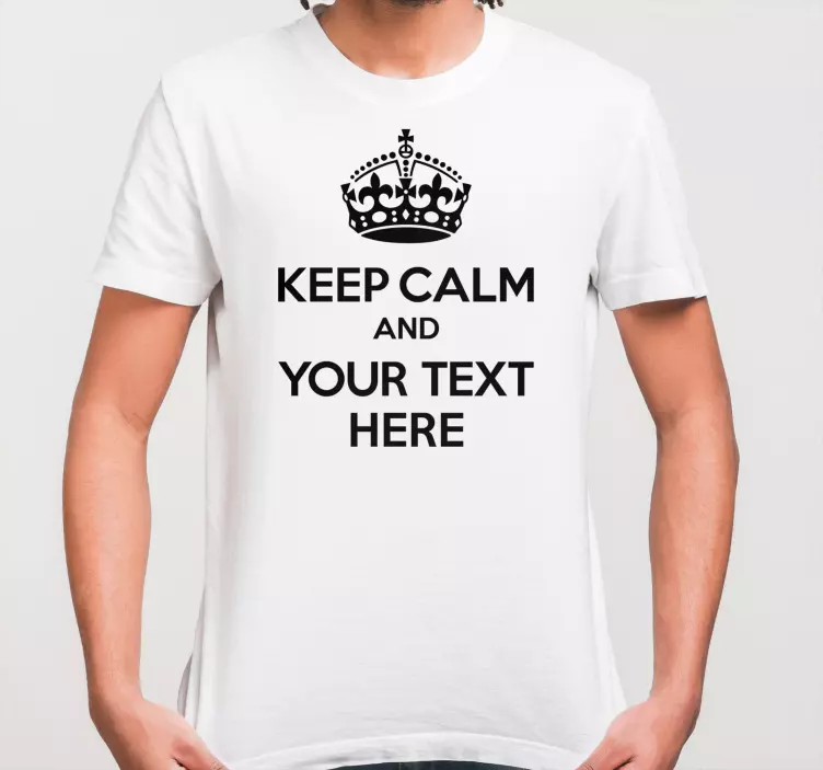 Mantenha a calma e escreva para você t-shirtsde texto com o nome - TenStickers
