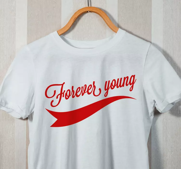 T-shirt ditado eternamente jovem - TenStickers