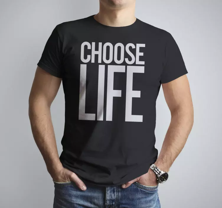 T-shirt frase escolha a vida - TenStickers