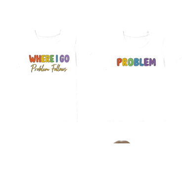 T-shirt de casais lgbt onde vou problemas seguem - TenStickers
