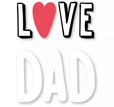 T-shirt do Dia dos pais Love Dad - TenStickers