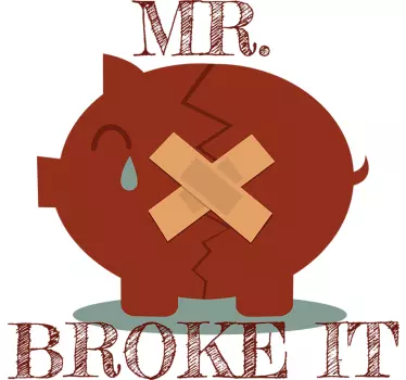 T-shirt pais e filhos Mr. Broke it Mr. Fix it - TenStickers