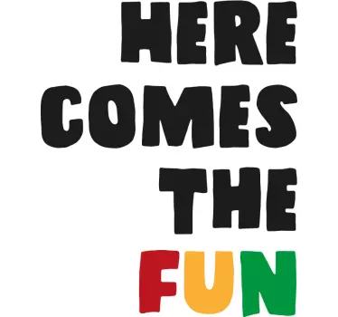 T-shirt crianças aqui vem a diversão - TenStickers