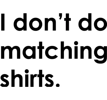 Eu não faço camisas matchins combinando camisas para casais - TenStickers