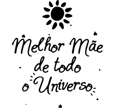 t-shirt para o dia das mães melhor mãe de todo o universo - TenStickers