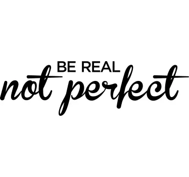 T-shirt seja real, não perfeito - TenStickers