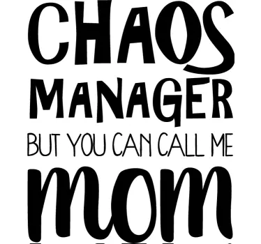 T-shirt chaos manager mom - TenStickers
