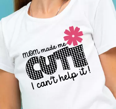T-shirt bebé feita pela mamãe fofa - TenStickers