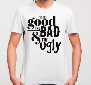 T-shirt citação boa má e feia - TenStickers
