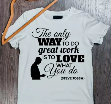 T-shirt com citação inspiradora de motivação no trabalho - TenStickers