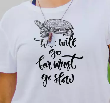 T-shirt da frase da tartaruga - TenStickers