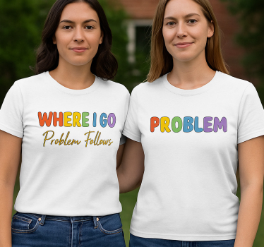 T-shirt de casais lgbt onde vou problemas seguem - TenStickers