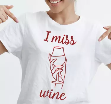 T-shirt eu sinto falta da mão do vinho - TenStickers