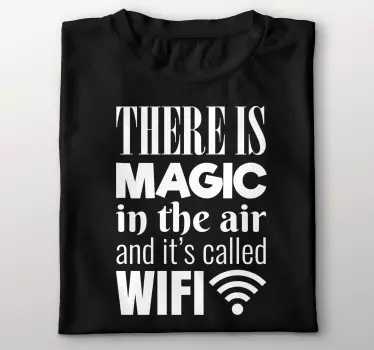 t-shirt mágica com texto wi-fi - TenStickers