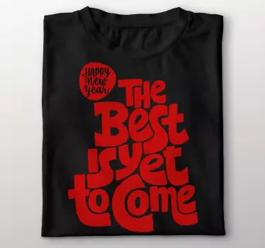 t-shirt original o melhor ainda está por vir - TenStickers