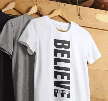 t-shirt para acreditar em frases - TenStickers