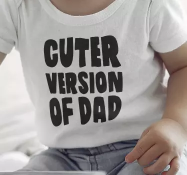 Versão mais fofa da t-shirt do bebê do pai - TenStickers