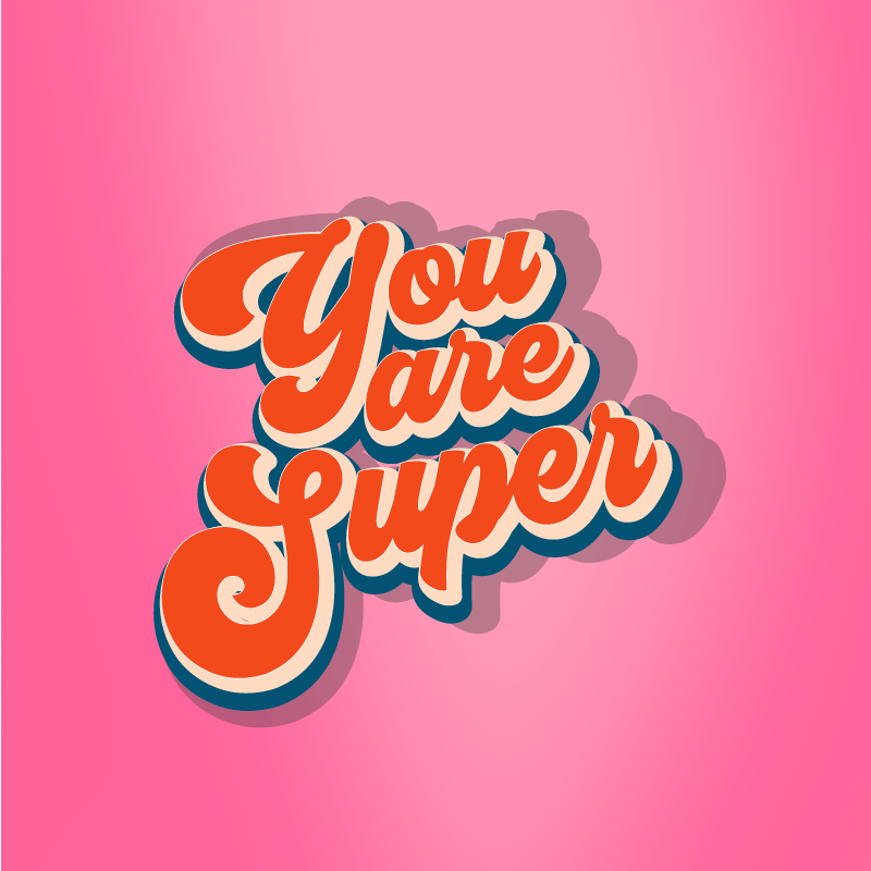 Tapete vinílico frases e textos você é uma super frase - TenStickers