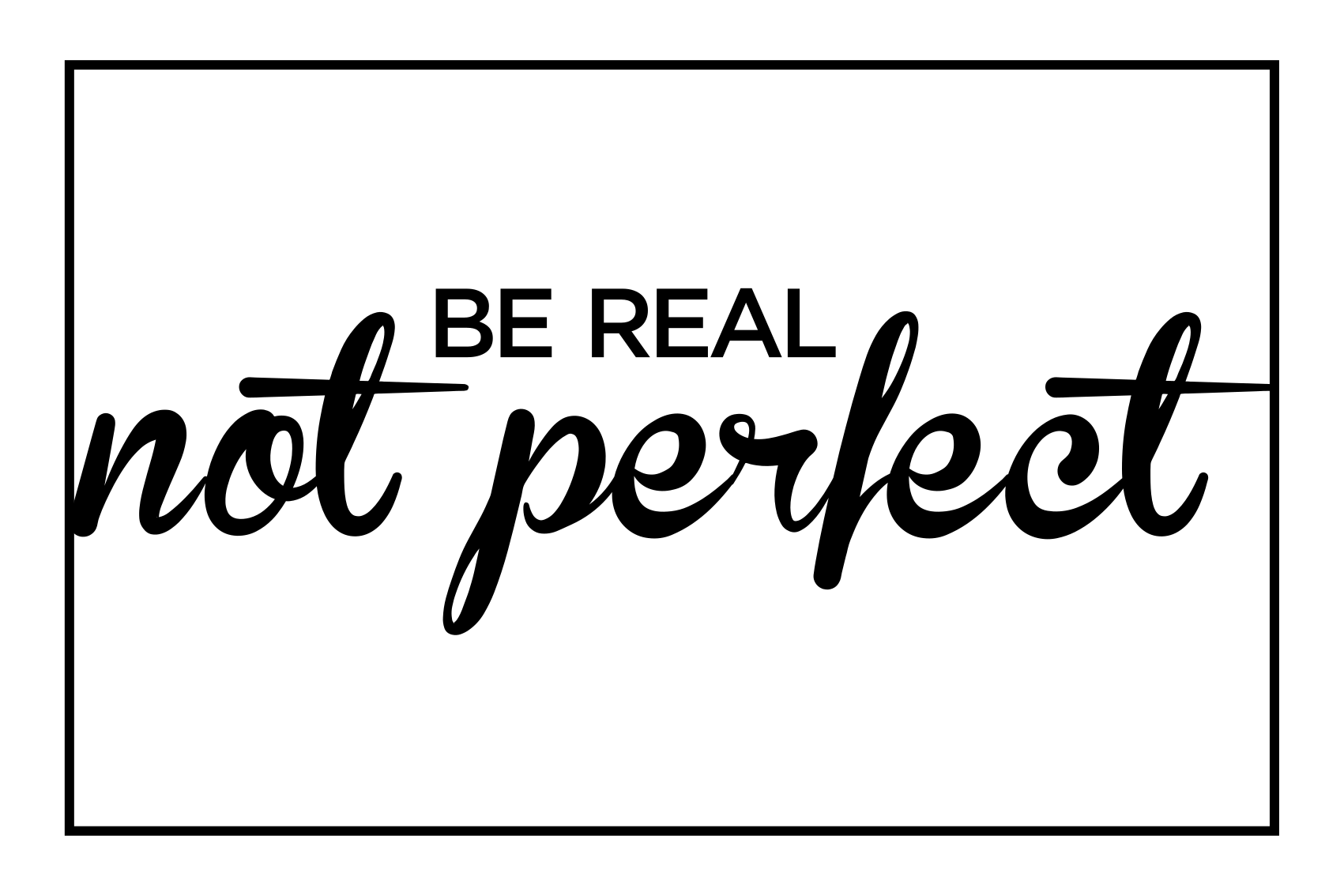 Tapete vinílico frases e textos seja real, não perfeito - TenStickers
