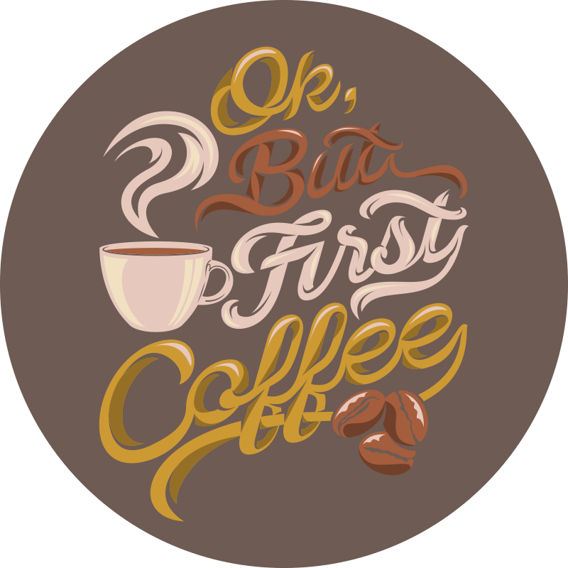Tapete vinílico frases e textos tipografia com tema café - TenStickers